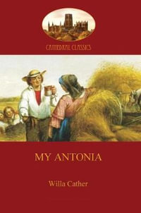 My Antonia - Willa Cather