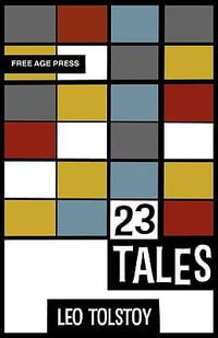 Twenty Three Tales - Leo Nikolayevich Tolstoy