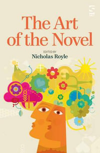 The Art of the Novel : Salt Guides for Readers and Writers - Nicholas Royle