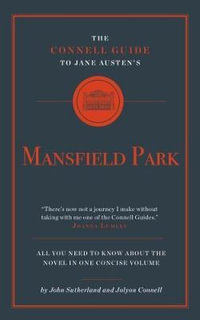 Mansfield Park : All You Need to Know About the Novel in One Concise Volume - John Sutherland