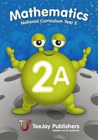 TeeJay Mathematics National Curriculum Year 2 (2A) Second Edition - James Cairns