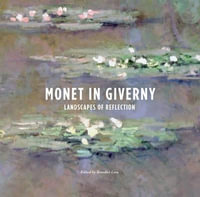 Monet in Giverny : Landscapes of Reflection - BENEDICT LECA