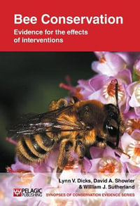 Bee Conservation : Evidence for the effects of interventions - Lynn V. Dicks