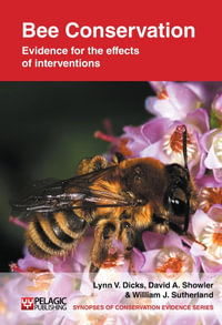 Bee Conservation : Evidence for the effects of interventions - Lynn V. Dicks