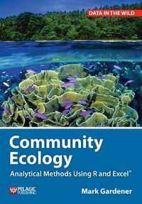 Community Ecology : Analytical Methods Using R and Excel - Mark Gardener