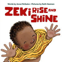 Zeki Rise And Shine : Zeki Books - Anna McQuinn