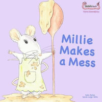 Millie Makes a Mess - Sally Bates