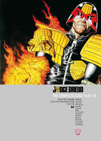 Judge Dredd : The Complete Case Files 19 - John Wagner