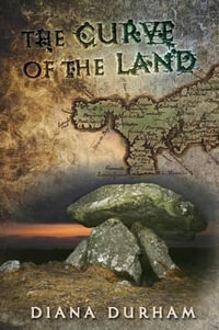 The Curve of the Land - Diana Durham