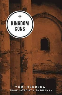 Kingdom Cons - Yuri Herrera