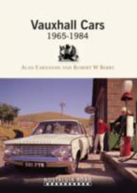 Vauxhall Cars 1965-1984 - Robert W. Berry