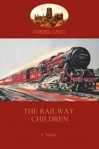 The Railway Children (Aziloth Books) - Edith Nesbit