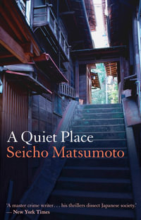 A Quiet Place - Seicho Matsumoto