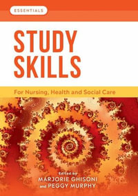 Study Skills : For Nursing, Health and Social Care - Marjorie Ghisoni