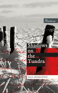 Shadows on the Tundra - Dalia Grinkevi?i?t?
