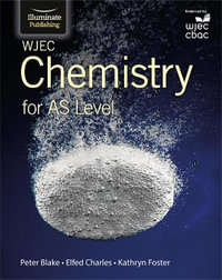 WJEC Chemistry for AS Level : Student Book - Elfed Charles