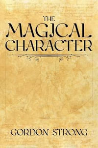 The Magical Character - Gordon Strong