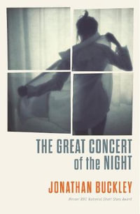 The Great Concert of the Night - Jonathan Buckley