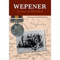 Wepener : Account and Medal Roll - David & Alexander Biggins