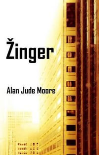 Zinger - Alan Jude Moore