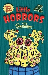 Little Horrors : Shiver with Fear - Shake with Laughter! - Shoo Rayner