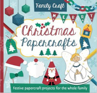 Family Papercraft : Christmas Papercraft - Lyn Coutts