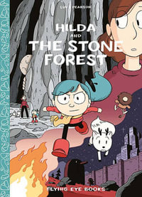 Hilda and the Stone Forest : Book 5 - Luke Pearson