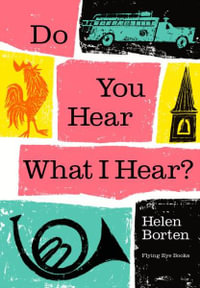 Do You Hear What I Hear? - Helen Borten