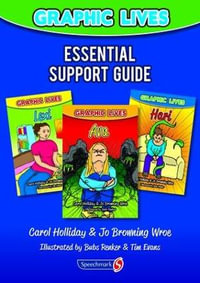 Graphic Lives : Essential Support Guide - Carol Holliday