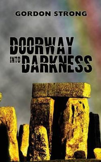 Doorway Into Darkness - Gordon Strong