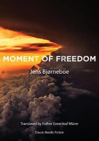 Moment of Freedom : B - Jens Bjørneboe