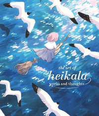 The Art of Heikala : Works and thoughts - Heikala