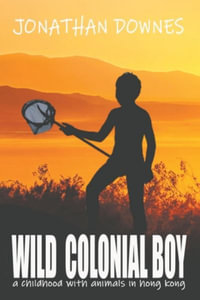 Wild Colonial Boy - Jonathan Downes