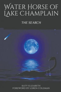 Water Horse  of  Lake Champlain - The Search - Katy Elizabeth