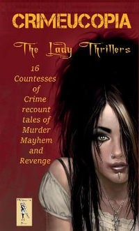 Crimeucopia - The Lady Thrillers - John Connor