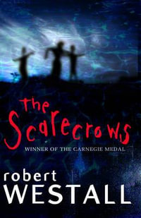 Scarecrows - Robert Westall