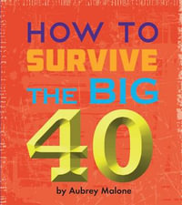 Little Book of Turning 40 - Malone Aubrey