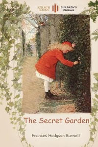 The Secret Garden : with a colouring page for young readers (Aziloth Books) - Frances Hodgson Burnett