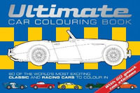 Ultimate Car Colouring Book : Kids and Adult Colouring Book - Adam Wilde