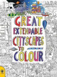 Great Extendable Cityscapes to Colour : Extendable Colouring Books - Sam Hutchinson