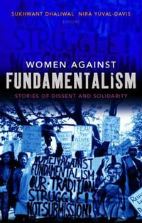 Women Against Fundamentalism : Stories of Dissent and Solidarity - Sukhwant Dhaliwal