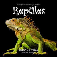 Draw Your Own Encyclopaedia Reptiles : Draw Your Own Encyclopaedia - Colin M Drysdale