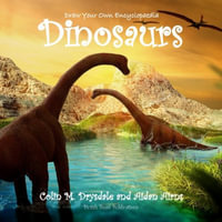 Draw Your Own Encyclopaedia Dinosaurs : Draw Your Own Encyclopaedia - Colin M Drysdale