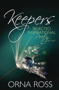 Keepers : A Book of Motivational Poems - Orna Ross