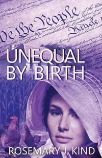 Unequal By Birth : Tales of Flynn and Reilly - Rosemary J. Kind