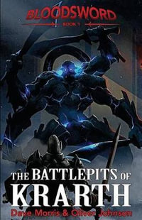 The Battlepits of Krarth : Blood Sword - Dave Morris