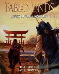 Lords of the Rising Sun : Large format edition - Dave Morris