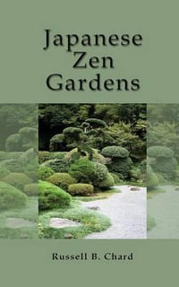 Japanese Zen Gardens - Russ Chard