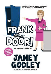 Frank Get The Door! : ma feet are KILLIN me - Janey Godley