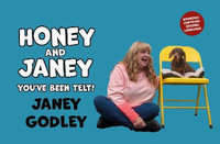 Honey and Janey : You've Been Telt - Janey Godley